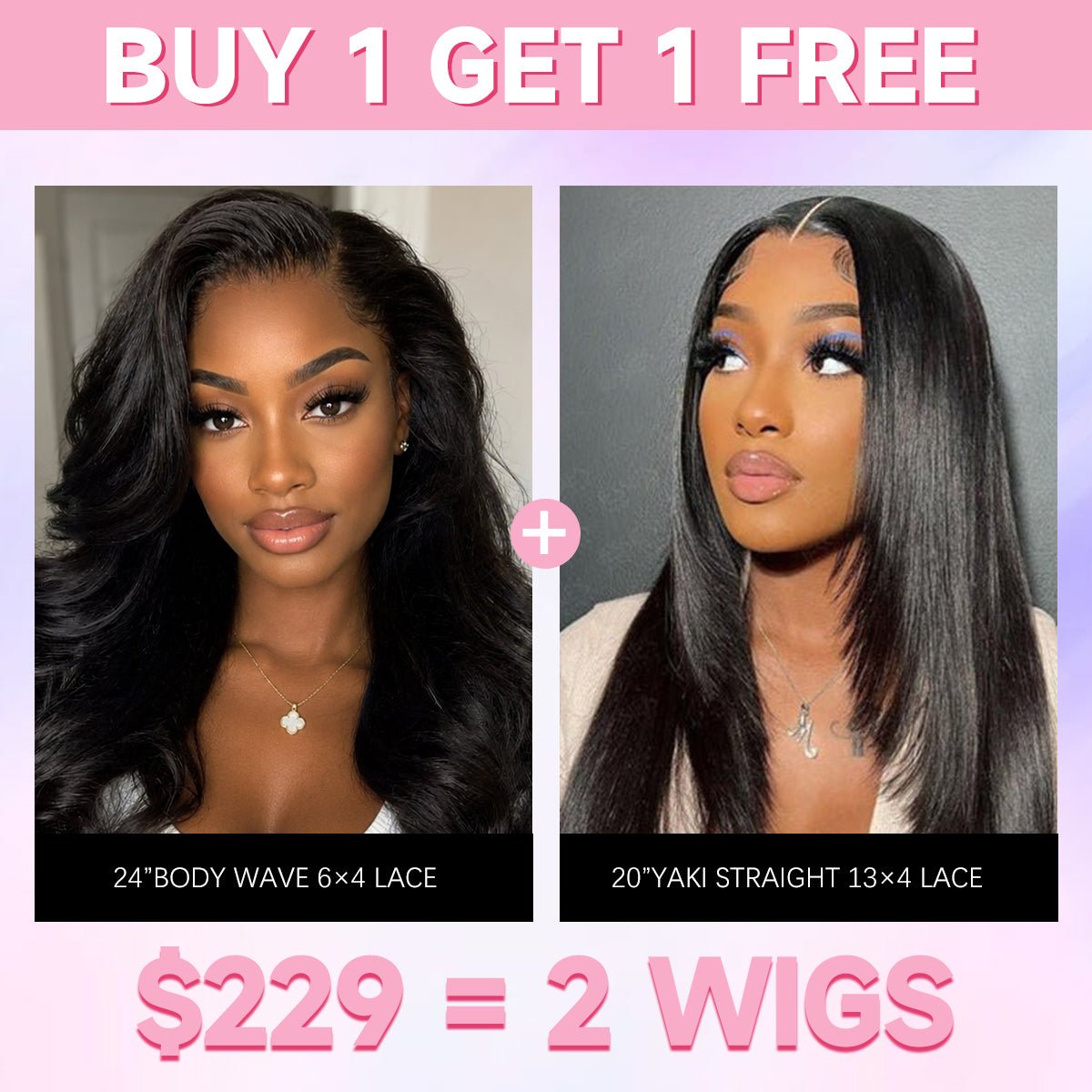 $229 = 2 Wigs | 24” Body Wave + 20” Yaki Straight Human Hair Wig